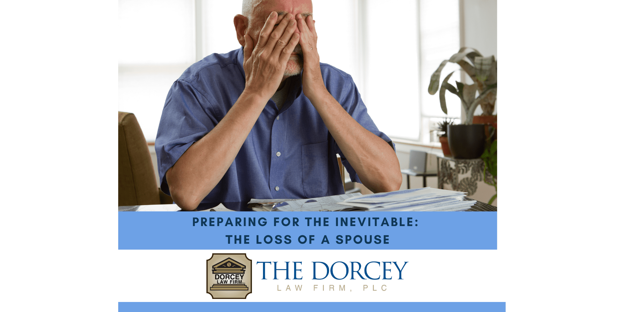 Preparing for the Inevitable: The Loss of a Spouse